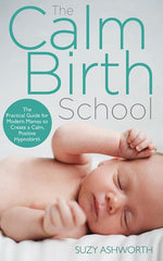 Book cover for The Calm Birth Method: Your Complete Guide to a Positive Hypnobirthing Experience