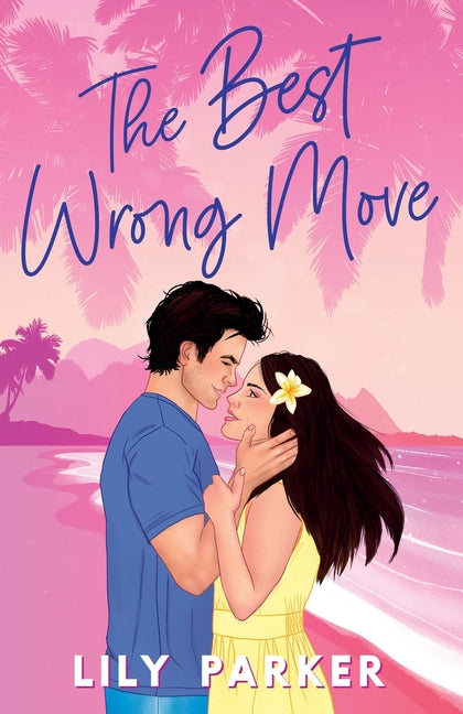 Book cover for Best Wrong Move: The brand-new spicy, fake dating rom-com to set your pulse racing