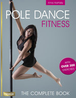Book cover for Pole Dance Fitness: The Complete Book