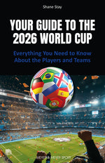 Book cover for Your Guide to the 2026 World Cup: Everything You Need to Know about the Players and Teams