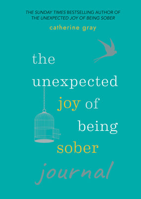 Book cover for Unexpected Joy of Being Sober Journal