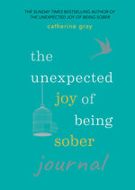 Book cover for Unexpected Joy of Being Sober Journal