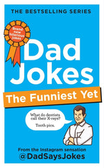 Book cover for Dad Jokes: The Funniest Yet: The Newest Collection from the Instagram Sensation @Dadsaysjokes