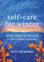 Book cover for Self-Care for Winter: Seven Steps to Thriving in the Colder Months