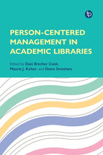 Book cover for Person-Centered Management in Academic Libraries