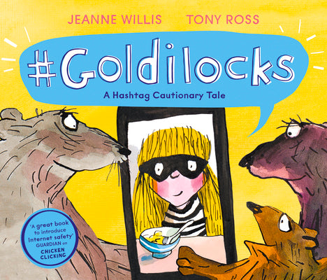 Book cover for #Goldilocks: A Hashtag Cautionary Tale