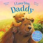 Book cover for I Love You, Daddy: Full of Love and Hugs!