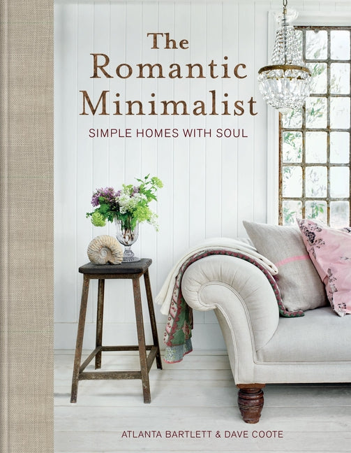 Book cover for Romantic Minimalist: Simple Homes with Soul