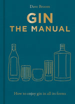 Book cover for Gin the Manual: How to Enjoy Gin in All Its Forms