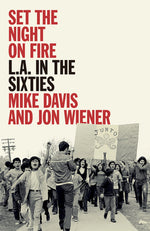 Book cover for Set the Night on Fire: L.A. in the Sixties