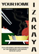 Book cover for Your Home Izakaya: Fun and Simple Recipes Inspired by the Drinking-And-Dining Dens of Japan