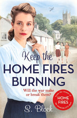 Book cover for Keep the Home Fires Burning: The Complete Novel