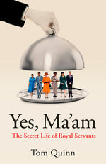 Book cover for Yes Ma'am: Upstairs Downstairs in the British Royal Family