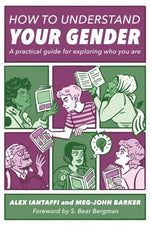 Book cover for How to Understand Your Gender: A Practical Guide for Exploring Who You Are