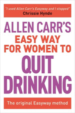 Book cover for Allen Carr's Easy Way for Women to Quit Drinking: The Original Easyway Method
