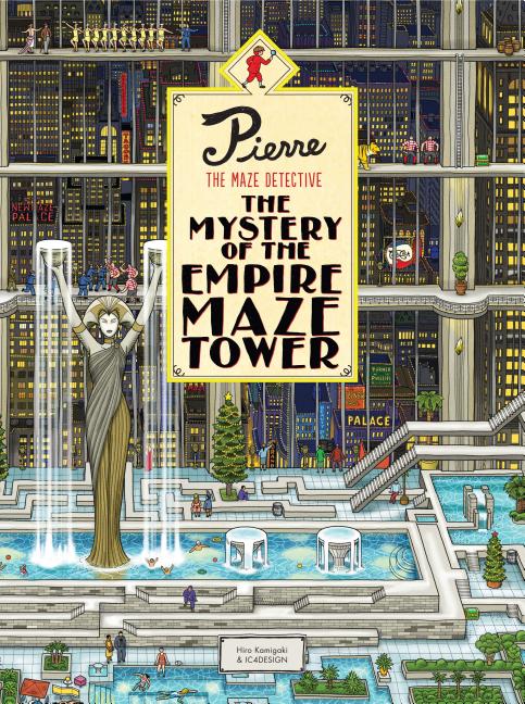 Book cover for Pierre the Maze Detective: The Mystery of the Empire Maze Tower: (Maze Book for Kids, Adventure Puzzle Book, Seek and Find Book)