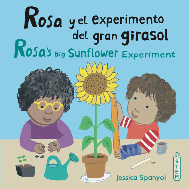 Book cover for Rosa Y El Experimento del Gran Girasol/Rosa's Big Sunflower Experiment