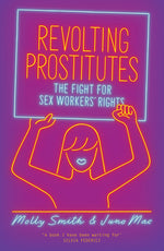 Book cover for Revolting Prostitutes: The Fight for Sex Workers' Rights