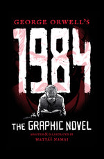 Book cover for George Orwell's 1984: The Graphic Novel