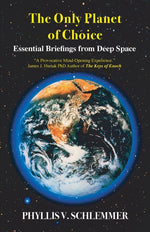 Book cover for Only Planet of Choice: Essential Briefings From Deep Space