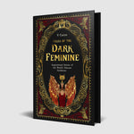 Book cover for Tales of the Dark Feminine: Inspirational Stories of the World's Fiercest Goddesses