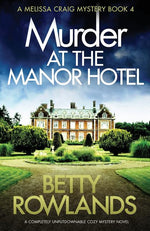 Book cover for Murder at the Manor Hotel: A completely unputdownable cozy mystery novel