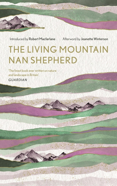 Book cover for The Living Mountain: A Celebration of the Cairngorm Mountains of Scotland