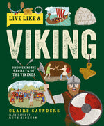 Book cover for Live Like a Viking: Discovering the Secrets of the Vikings