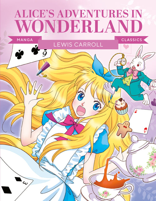 Book cover for Manga Classics: Alice in Wonderland: Great Literature Brought to Life