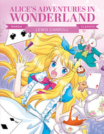 Book cover for Manga Classics: Alice in Wonderland: Great Literature Brought to Life