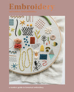 Book cover for Embroidery: A Modern Guide to Botanical Embroidery