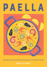Book cover for Paella: The Original One-Pan Dish: Over 50 Recipes for the Spanish Classic