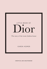 Book cover for Little Book of Dior: The Story of the Iconic Fashion House