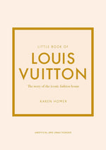 Book cover for Little Book of Louis Vuitton: The Story of the Iconic Fashion House