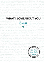 Book cover for What I Love about You Sister: Volume 3