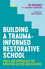 Book cover for Building a Trauma-Informed Restorative School: Skills and Approaches for Improving Culture and Behavior