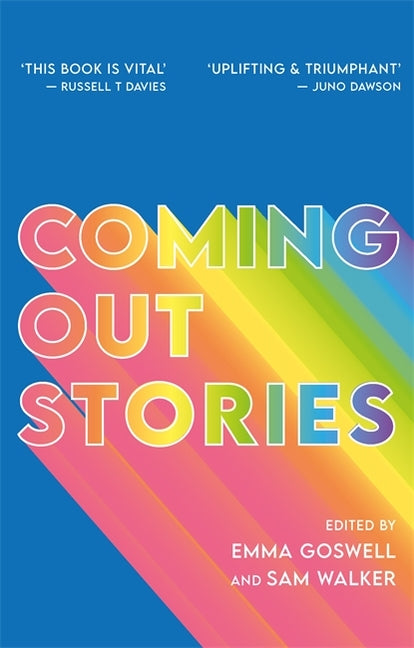 Book cover for Coming Out Stories: Personal Experiences of Coming Out from Across the LGBTQ+ Spectrum