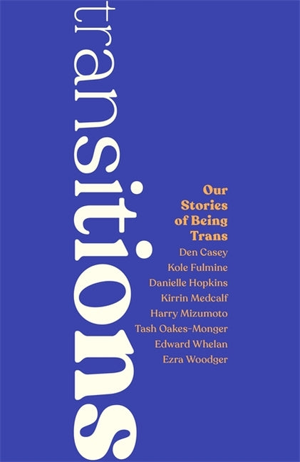 Book cover for Transitions: Our Stories of Being Trans