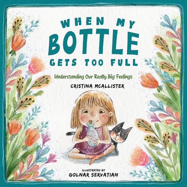 Book cover for When My Bottle Gets Too Full- Understanding Our Really Big Feelings
