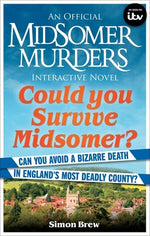 Book cover for Could You Survive Midsomer?: Can You Avoid a Bizarre Death in England's Most Dangerous County?