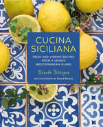 Book cover for Cucina Siciliana: Fresh and Vibrant Recipes from a Unique Mediterranean Island
