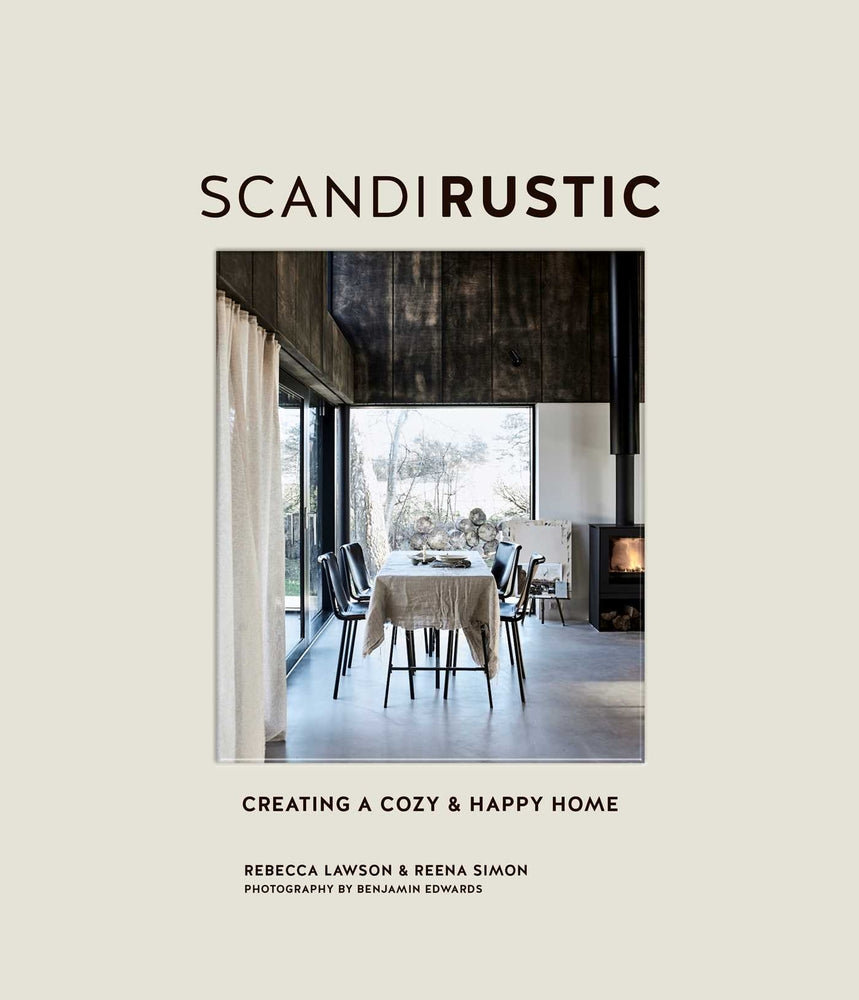 Book cover for Scandi Rustic: Creating a Cozy & Happy Home