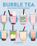 Book cover for Bubble Tea: 50 Fun Recipes for Boba and Beyond