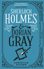 Book cover for Sherlock Holmes and Dorian Gray: The Classified Dossier