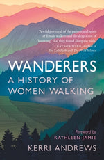Book cover for Wanderers: A History of Women Walking