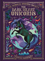 Book cover for Magical Unicorn Society: The Dark Heart Unicorns: Volume 6
