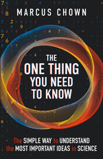 Book cover for One Thing You Need to Know: The Simple Way to Understand the Most Important Ideas in Science