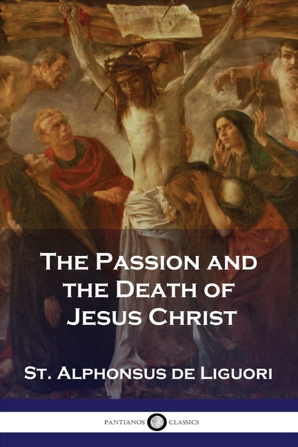 Book cover for Passion and the Death of Jesus Christ