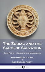 Book cover for The Zodiac and the Salts of Salvation: Both Parts - Complete and Unabridged