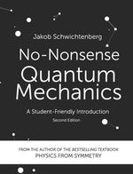 Book cover for No-Nonsense Quantum Mechanics: A Student-Friendly Introduction, Second Edition